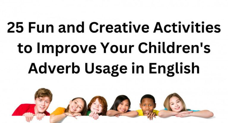 Children underneath title - 25 Fun and Creative Activities to Improve Your Children's Adverb Usage in English